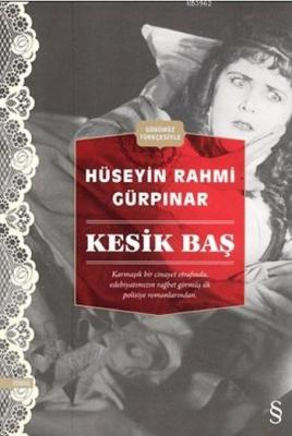 Kesik Baş Hüseyin Rahmi Gürpınar