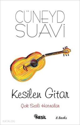 Kesilen Gitar Cüneyd Suavi