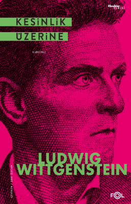 Kesinlik Üzerine Ludwig Wittgenstein