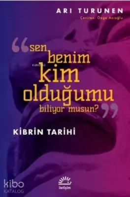 Sen Benim Kim Olduğumu Biliyor musun? Ari Turunen