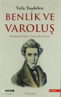 Kierkegaard'ta Benlik ve Varoluş Vefa Taşdelen