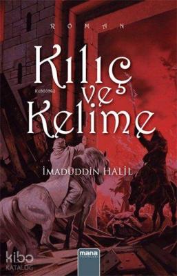 Kılıç ve Kelime İmadüddin Halil