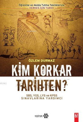 Kim Korkar Tarihten? Özlem Durmaz