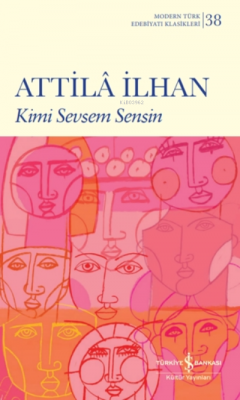 Kimi Sevsem Sensin Attilâ İlhan