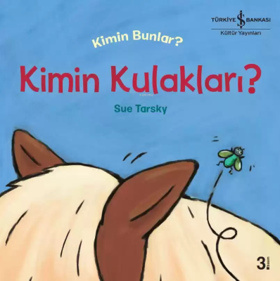 Kimin Kulakları? Kimin Bunlar? Sue Tarsky