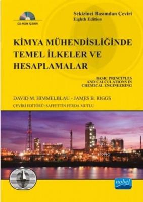 Kimya Mühendisliğinde Temel İlkeler ve Hesaplamalar (Ciltli - Cd'li); 