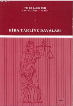 Kira Tahliye Davaları Yaşar Şahin Anıl