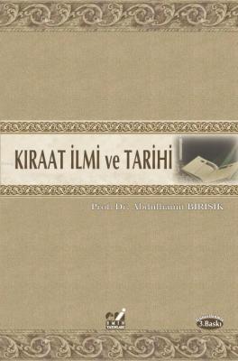 Kıraat İlmi ve Tarihi Abdülhamit Birışık