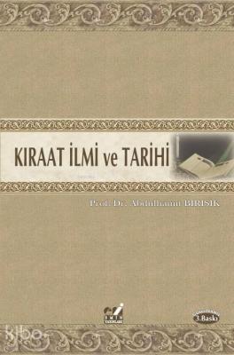 Kıraat İlmi ve Tarihi Abdülhamit Birışık