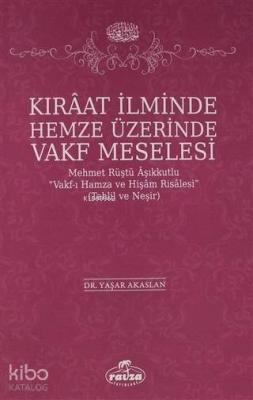 Kıraat İlminde Hemze Üzerinde Vakf Meselesi Yaşar Akaslan