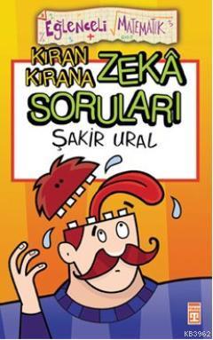 Kıran Kırana Zeka Soruları Şakir Ural