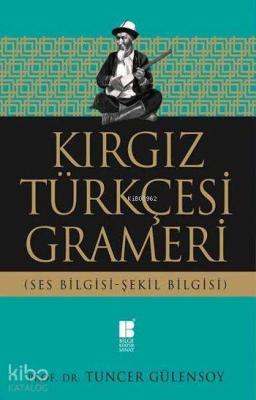 Kırgız Türkçesi Grameri Tuncer Gülensoy