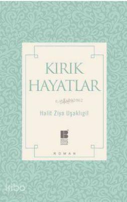 Kırık Hayatlar Halit Ziya Uşaklıgil