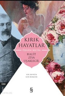 Kırık Hayatlar Halit Ziya Uşaklıgil