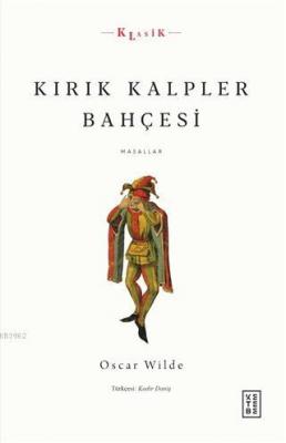 Kırık Kalpler Bahçesi Oscar Wilde