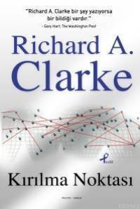 Kırılma Noktası Richard A. Clarke