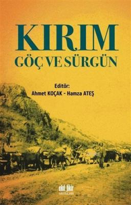 Kırım Göç ve Sürgün Ahmet Koçak