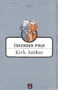 Kırk Ambar İskender Pala