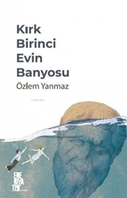 Kırk Birinci Evin Banyosu Özlem Yanmaz