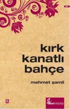 Kırk Kanatlı Bahçe Mehmet Şamil