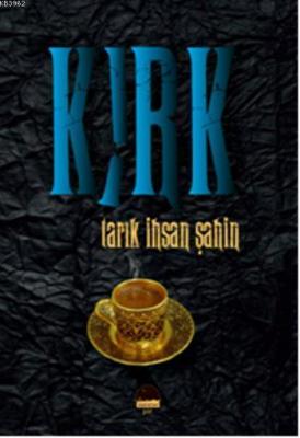 Kırk Tarık İhsan Şahin