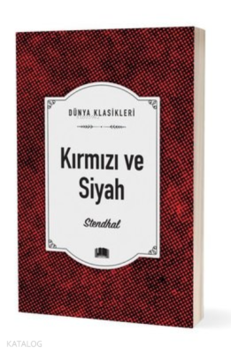 Kırmızı ve Siyah - Dünya Klasikleri Marie-Henri Beyle Stendhal