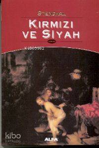 Kırmızı ve Siyah Stendhal (Henri Beyle Stendhal)