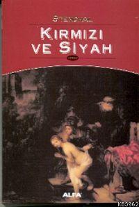 Kırmızı ve Siyah Stendhal (Henri Beyle Stendhal)