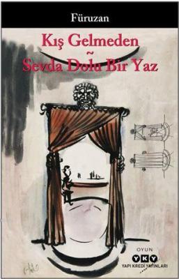 Kış Gelmeden - Sevda Dolu Bir Yaz Füruzan