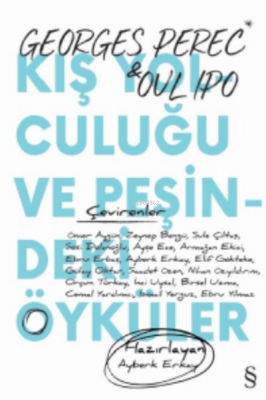 Kış Yolculuğu ve Peşindeki Öyküler Georges Perec