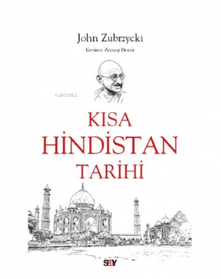 Kısa Hindistan Tarihi John Zubrzycki