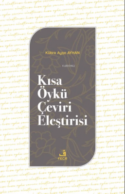 Kısa Öykü Çeviri Eleştirisi Kübra Ayşe Ayhan