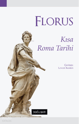 Florus Kısa Roma Tarihi Lucius Annaeus Seneca