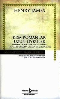 Kısa Romanlar, Uzun Öyküler (Ciltli) Henry James