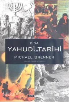 Kısa Yahudi Tarihi(Ciltli) Michael Brenner