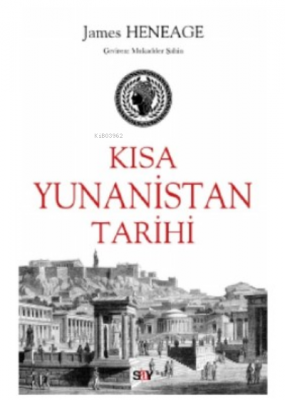 Kısa Yunanistan Tarihi James Heneage