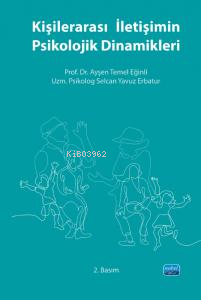 Kişilerarası İletişimin Psikolojik Dinamikleri Ayşen Temel Eğinli