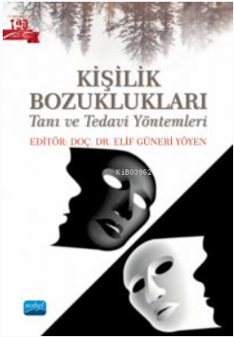 Kişilik Bozukluklaı- Tanı ve Tedavi Yöntemleri Elif Güneri Yöyen