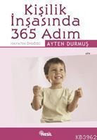 Kişilik İnşasında 365 Adım Ayten Durmuş