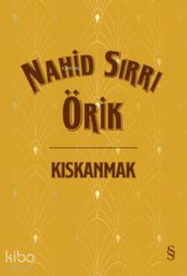 Kıskanmak Nahid Sırrı Örik