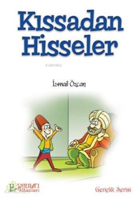 Kıssadan Hisseler - 1 İsmail Özcan