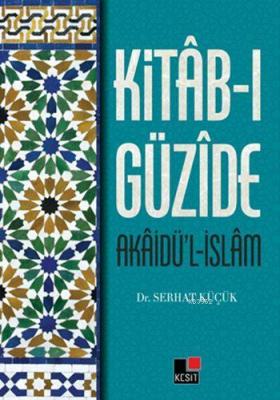 Kitâb-ı Güzîde; Akâidü'l-İslâm