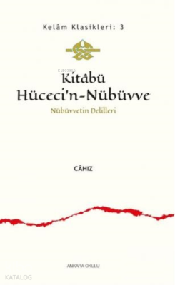 Kitabü Hüceci'n - Nübüvve Cahız