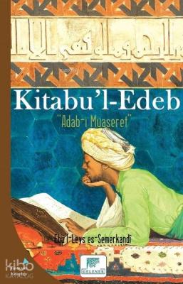 Kitabu'l Edeb Ebü`l-Leys es-Semerkandî