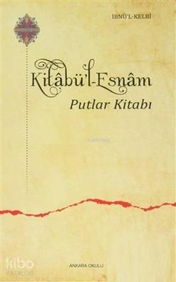 Kitabü'l Esnam İbnü`l Kelbi