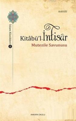 Kitabü'l - İntisar Ebu`l Huseyn el - Hayyat