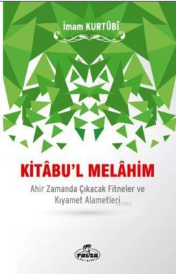 Kitâbu'l Melâhim İmam Kurtubi