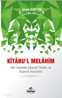 Kitâbu'l Melâhim İmam Kurtubi