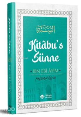 Kitabus Sünne (İbn Ebi Asım) Ebû Bekir Ahmed Bin Amr Bin Ebî Âsım