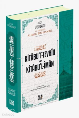 Kitabut Tevhid ve Kitabul İman İmam Ahmed B. Hanbel